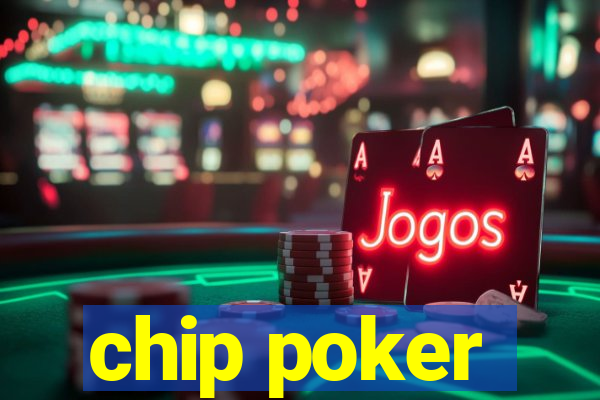 chip poker