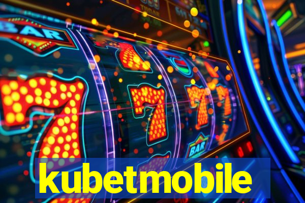 kubetmobile