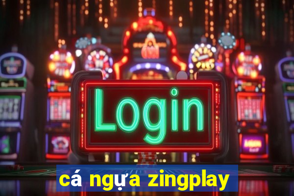 cá ngựa zingplay