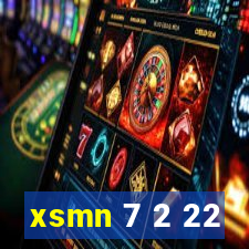 xsmn 7 2 22