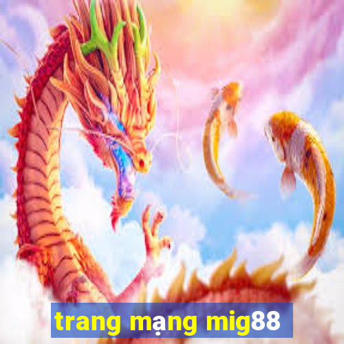 trang mạng mig88