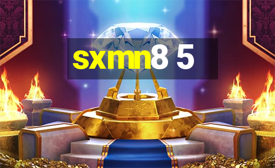 sxmn8 5