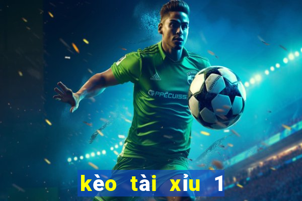 kèo tài xỉu 1 3 4 là sao