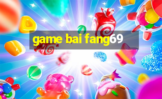 game bai fang69