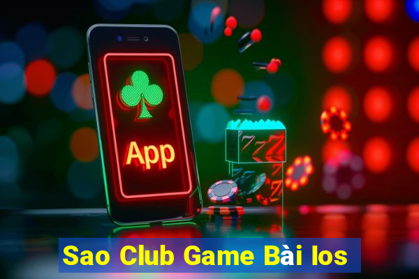 Sao Club Game Bài Ios