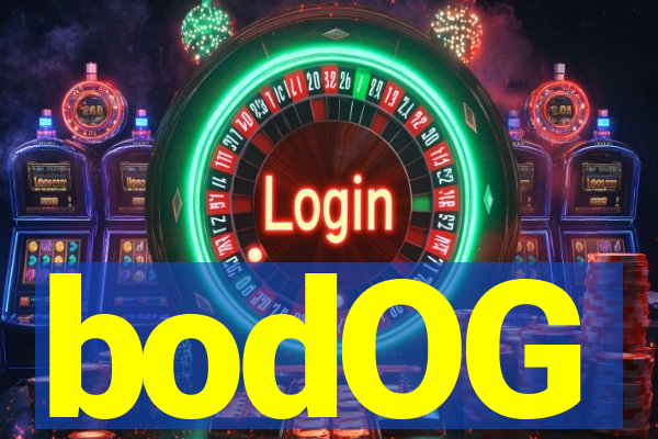 bodOG