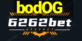 bodOG