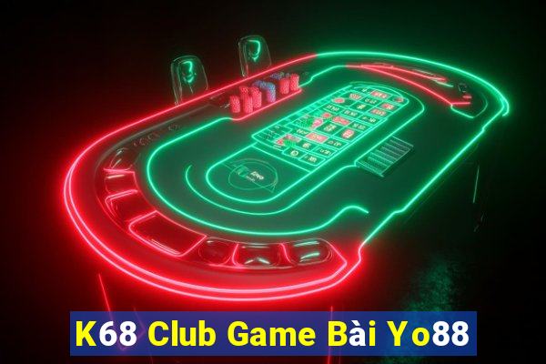 K68 Club Game Bài Yo88