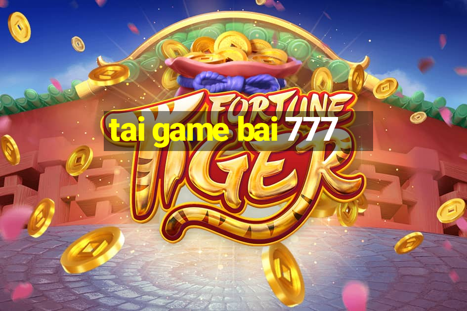 tai game bai 777