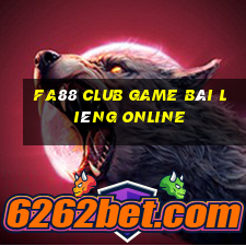 Fa88 Club Game Bài Liêng Online