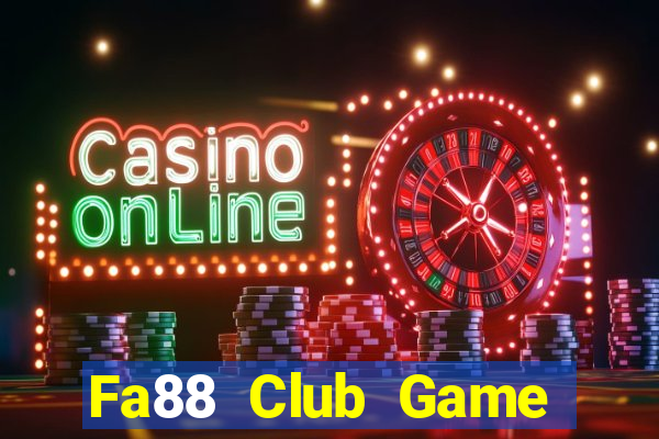 Fa88 Club Game Bài Liêng Online