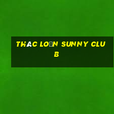 thác loạn sunny club