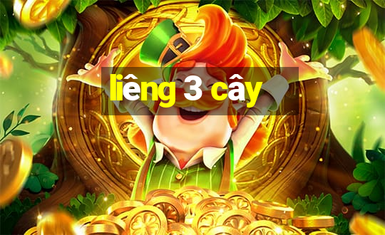 liêng 3 cây