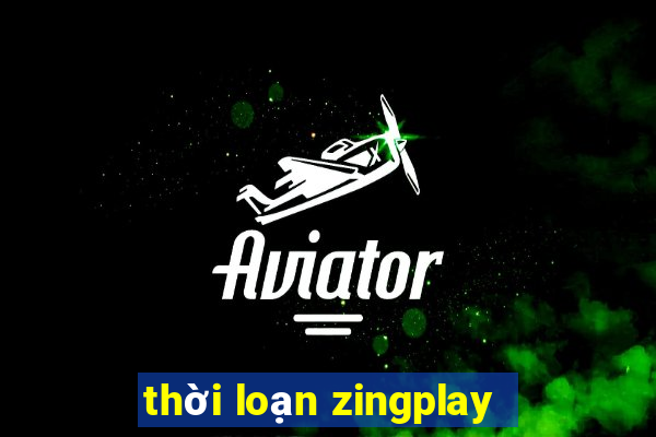 thời loạn zingplay