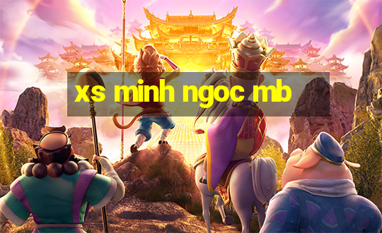 xs minh ngoc mb