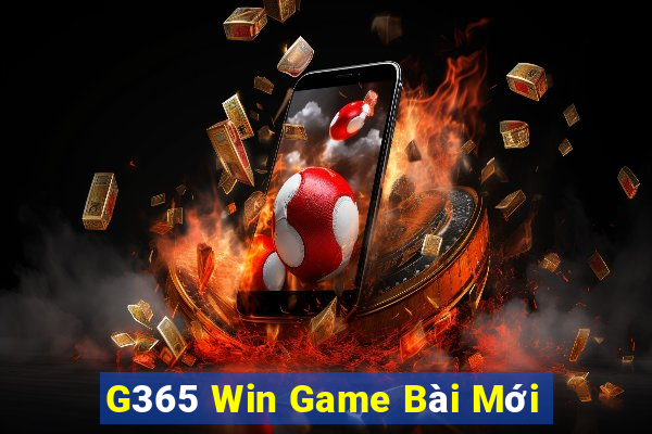 G365 Win Game Bài Mới