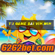 tải game bài vin.win