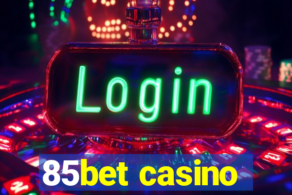 85bet casino