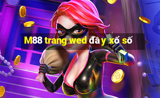 M88 trang wed đầy xổ số