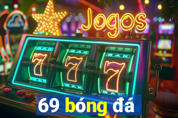 69 bóng đá