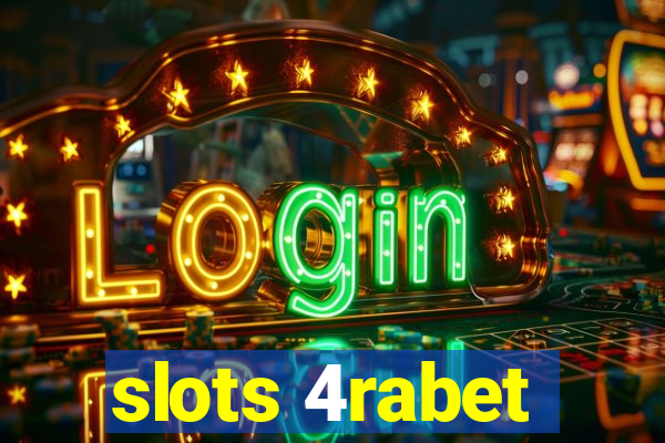 slots 4rabet