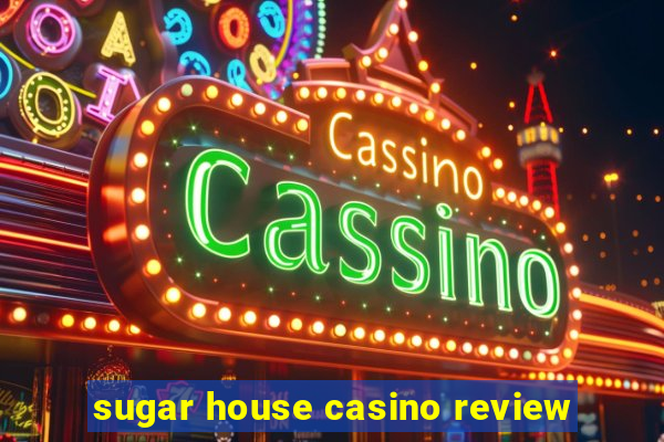 sugar house casino review