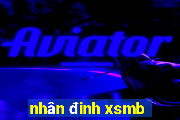 nhân đinh xsmb