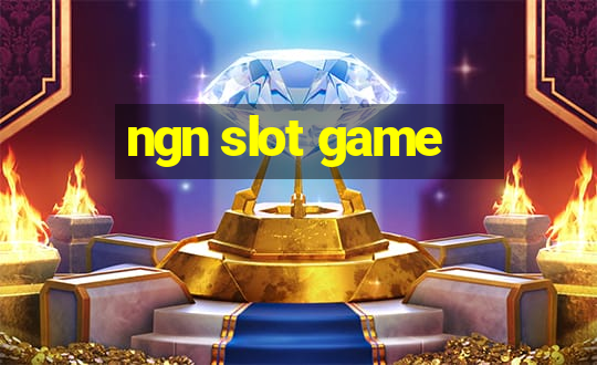 ngn slot game