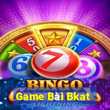 Game Bài Bkat