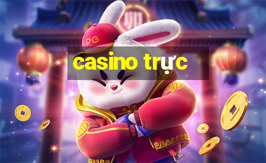 casino trực