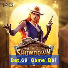 Bet.69 Game Bài Nạp The Garena