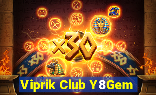 Viprik Club Y8Gem