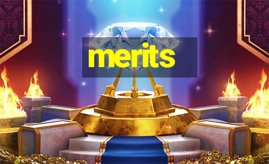 merits