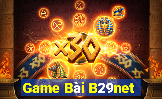 Game Bài B29net