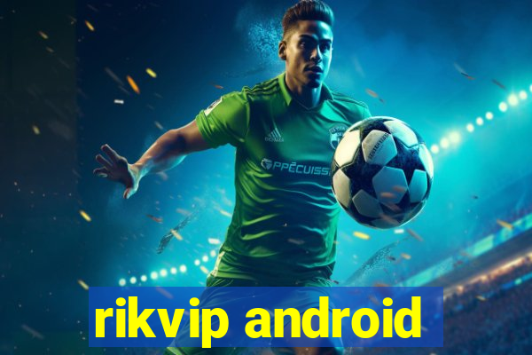 rikvip android