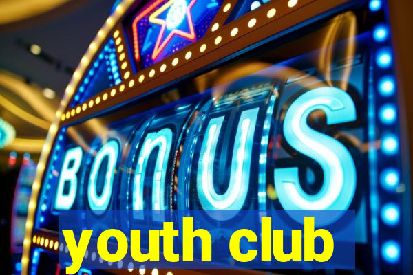 youth club