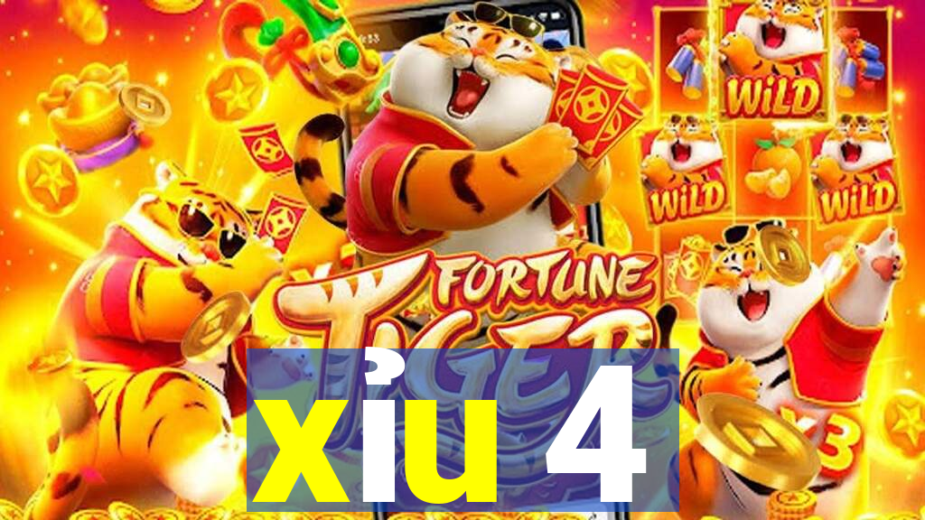 xỉu 4