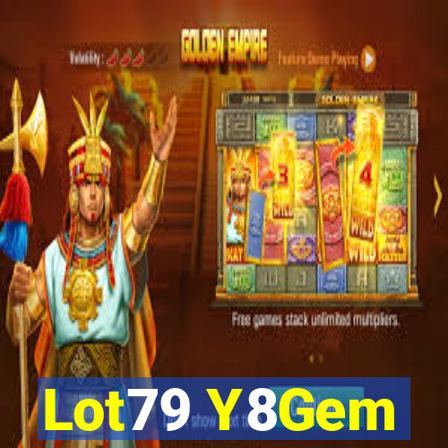 Lot79 Y8Gem