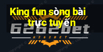 King fun sòng bài trực tuyến