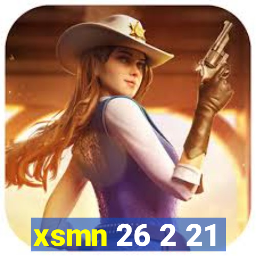 xsmn 26 2 21