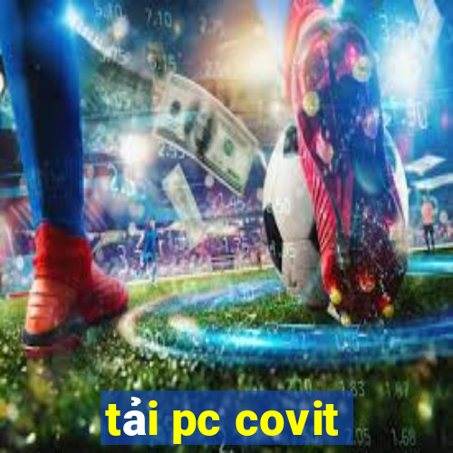 tải pc covit