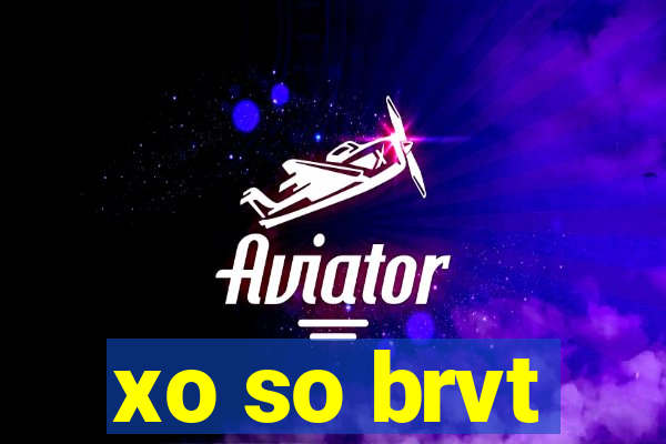 xo so brvt