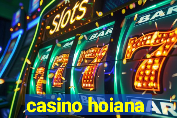 casino hoiana