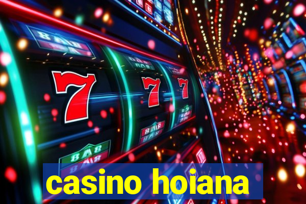 casino hoiana