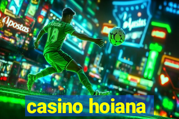 casino hoiana