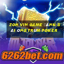 Zon.Vin Game Đánh Bài Ông Trùm Poker