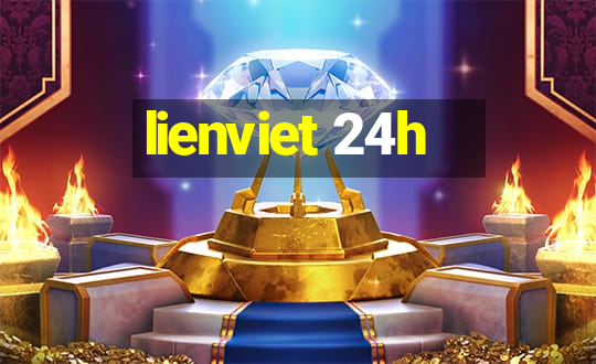 lienviet 24h