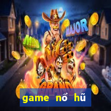 game nổ hũ đổi thưởng ios