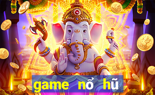 game nổ hũ đổi thưởng ios