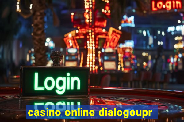 casino online dialogoupr